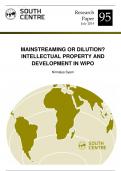 MAINSTREAMING OR DILUTION? INTELLECTUAL PROPERTY AND DEVELOPMENT IN WIPO Nirmalya Syam