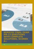 NGR6202 FINAL EXAM M9-13 QUESTIONS WITH COMPLETE SOLUTIONS, SCORED A+