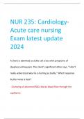 NUR 235: CardiologyAcute care nursing Exam latest update  2024