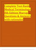 Complete Test Bank Medical Terminology 8th Edition Murray Questions & Answers with rationales