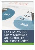 Food Safety 100 Exam Questions and Complete Solutions Graded A+