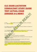 CLC EXAM LACTATION  CONSULTANT STUDY GUIDE  TEST ACTUAL EXAM  {GRADED A+} NEW!!!