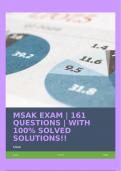 MSAK EXAM | 161 QUESTIONS | WITH 100% SOLVED SOLUTIONS!!