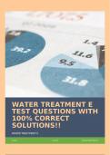 WATER TREATMENT E TEST QUESTIONS WITH 100% CORRECT SOLUTIONS!!