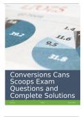 Conversions Cans Scoops Exam Questions and Complete Solutions Graded A+