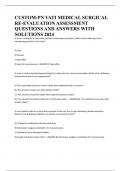 CUSTOM:PN VATI MEDICAL SURGICAL RE-EVALUATION ASSESSMENT QUESTIONS AND ANSWERS WITH SOLUTIONS 2024