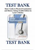 TEST BANK FOR BATES’ GUIDE TO PHYSICAL EXAMINATION AND HISTORY TAKING TWELFTH, NORTH AMERICAN EDITION BY LYNN S. BICKLEY MD FACP (AUTHOR) LATEST EXAM STUDY GUIDE: ISBN 978-1469893419