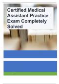 Certified Medical Assistant Practice Exam Completely Solved!!.