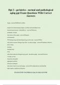 Dpt 2 - geriatrics - normal and pathological aging ppt Exam Questions With Correct Answers