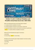 Section 11 unit 5: Antitrust Violations and Penalties Actual Exam Qs & Ans/ 2024-2025.  Which of the following describes the price fixing antitrust violation? a. A conspiracy between competitors to set prices b. A conspiracy between consumers to not pay a