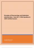 Principles of Pharmacology and Medication Administration - Exam #2 || With Questions & 100% Verified Answers