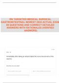 RN TARGETED MEDICAL SURGICAL GASTROINTESTINAL NEWEST 2024 ACTUAL EXAM 80 QUESTIONS AND CORRECT DETAILED ANSWERS WITH RATIONALES (VERIFIED ANSWERS)