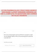 ATI RN PHARMACOLOGY PROCTORED NEWEST 2024 EXAM 3 LATEST VERSIONS (VERSION A,B AND C) COMPLETE 210 QUESTIONS AND CORRECT DETAILED ANSWERS