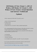 ASE Brakes A5 Test ( Exam 1 ), ASE A5 Brakes, ASE Brakes A5 ( Exam 3 ), ASE Brakes A5 Test ( Exam 2 ) Exam Questions And Answers. Verified and Updated.