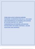 THREE 2023 LATEST UPDATED NURSING TESTBANKS. GUARANTEED PASS [A+] 1. Test Bank for Fundamentals of Nursing 10th Edition by Taylor Chapter 1-47 -100% 2. FUNDAMENTALS OF NURSING 11TH EDITION POTTER PERRY TEST BANK CHAPTERS 1- 30 (300 QUESTIONS AND ANSWERS)