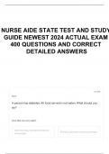 NURSE AIDE STATE TEST AND STUDY GUIDE NEWEST 2024 ACTUAL EXAM 400 QUESTIONS AND CORRECT DETAILED ANSWERS