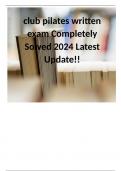 club pilates written exam Completely Solved 2024 Latest Update!!