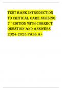 TEST BANK INTRODUCTION  TO CRITICAL CARE NURSING  7 TH EDITION WITH CORRECT  QUESTION AND ANSWERS  2024-2025 PASS A+ 5.Apatientsfeedingtubehasbeensuccessfullyplacedinthesmallintestinewithcontinuousflowtubefeeding.Th enurseknowsthatthisapproachwaschosenbec