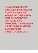 COMPREHENSIVE CAMILLA FRANKLIN I HUMAN CASE 48 YEARS OLD REASON FOR ENCOUNTER FATIGUE AND IRRITABILITY NEWEST CASE 2024 AUGUST| GURANTEED PASS|CHECK OUT