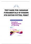 Test Bank for Canadian Fundamentals of Nursing, 6th Edition| Test Bank for Canadian Fundamentals of Nursing 6th Edition by Potter > all chapters 1-48 (questions & answers) A+ guide.