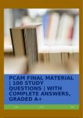 PCAM FINAL MATERIAL | 100 STUDY QUESTIONS | WITH COMPLETE ANSWERS, GRADED A+