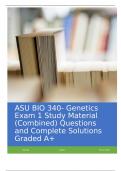 ASU BIO 340- Genetics Exam 1 Study Material (Combined) Questions and Complete Solutions Graded A+