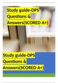 Study guide-DPS Questions & Answers(SCORED A+)