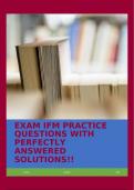 EXAM IFM PRACTICE QUESTIONS WITH PERFECTLY ANSWERED SOLUTIONS!!