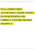 WALL STREET PREP (ACCOUNTING CRASH COURSE ) EXAM QUESTIONS AND CORRECT ANSWERS 2024/2025 GRADED A+.