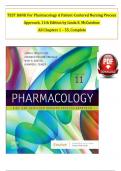 TEST BANK For Pharmacology A Patient-Centered Nursing Process Approach, 11th Edition by McCuistion ISBN: 9780323793155, All 55 Chapters Covered, Verified Latest Edition