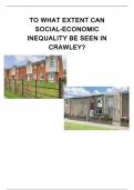 A* Geography A Level Coursework, to what extent can socio-economic inequality be seen in Crawley?