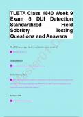 TLETA Class 1840 Week 9 Exam 6 DUI Detection  Standardized Field  Sobriety Testing Questions and Answers