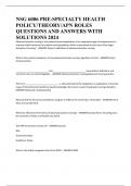 NSG 6006 PRE-SPECIALTY HEALTH POLICY/THEORY/APN ROLES QUESTIONS AND ANSWERS WITH SOLUTIONS 2024