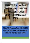 PELLETB Practice Test COMPLETE QUESTIONS & ANSWERS(LATEST UPDATE 2024)Correct 100%