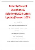 Pellet b Correct Questions & Solutions(2024 Latest Update)Correct 100%