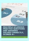 MULTIPLE SCLEROSIS PRACTICE QUESTIONS AND ANSWERS SOLVED CORRECTLY, SCORED A+