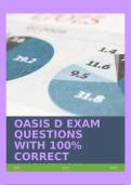 OASIS D EXAM QUESTIONS WITH 100% CORRECT ANSWERS!!