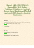 Exam 1, Exam 2, Exam 3 & Final Exam: NUR1172 / NUR 1172 (Latest 2024 / 2025 Updates STUDY BUNDLE WITH COMPLETE SOLUTIONS) Nutritional Principles in Nursing | Questions and Verified Answers | 100% Correct | Grade A - Rasmussen