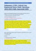 Pulmonary CCRN- Critical Care Registered Nurse Study Questions 2024/2025 Fully Answered 100% 