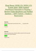 Final Exam: NUR1172 / NUR 1172 (Latest 2024 / 2025 Update) Nutritional Principles in Nursing | Review Guide Questions and Verified Answers | 100% Correct | Grade A - Rasmussen