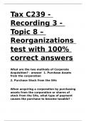 Tax C239 - Recording 3 - Topic 8 – Reorganizations test with 100- correct answers.