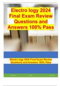 Electro logy 2024 Final Exam Review Questions and Answers 100% Pass