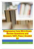 Progressive Care RN A Exam Review Questions and Answers 100% Pass | Graded A+