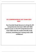 'ATI COMPREHENSIVE EXIT EXAM 2024  NGN' Your Essential Study Resource to Acing the ATI  Comprehensive Exit Exam 2024 with NGN  Unlock success on the ATI Comprehensive Exit  Exam 2024 with this student-friendly study  resource, launching your nursing