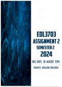 EDL3703 Assignment 2 Semester 2 2024 | Due 28 August 2024