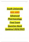 NSG 6005 Advanced Pharmacology Final Exam Question Bank Updated 2024/2025- South University