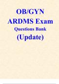 OB/GYN ARDMS Exam Questions Bank (Update 2024/2025) 