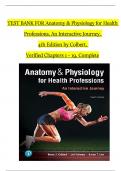 TEST BANK For Anatomy & Physiology for Health Professions, An Interactive Journey, 4th Edition by Colbert, Verified Chapters 1 - 19, Complete Newest Version