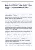 New York Indep. Motor Vehicle No-Fault and Workers Compensation Health Services Adjuster (Series 17-72) Questions & Answers 100% Correct