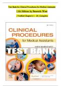 TEST BANK For Clinical Procedures for Medical Assistants, 11th Edition by Bonewit-West, Verified Chapters 1 - 23, Complete Newest Version